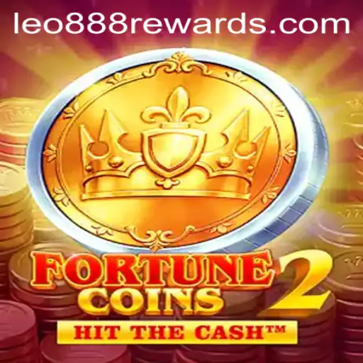 Unveiling the Exciting World of FortuneCoins2 and the Strategy of leo888